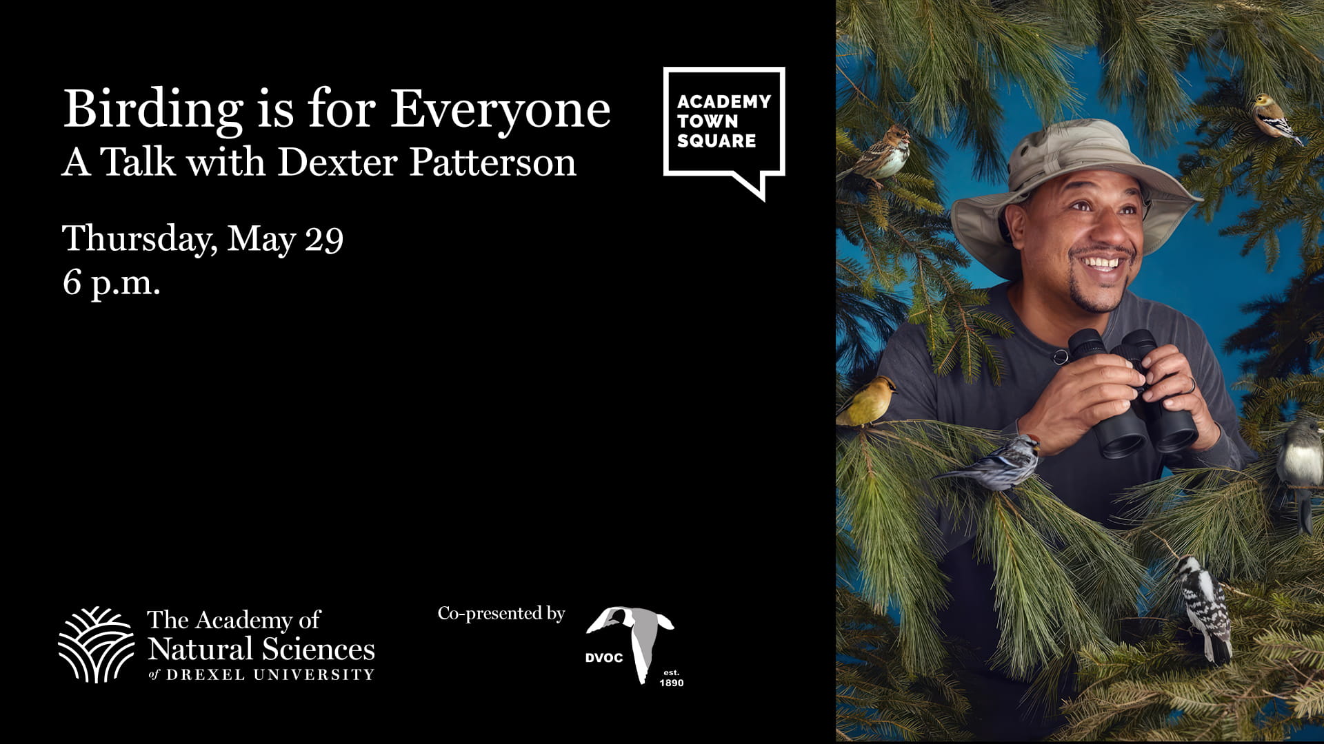 Birding is for everyone, a talk with Dexter Patterson. Academy Town Square.