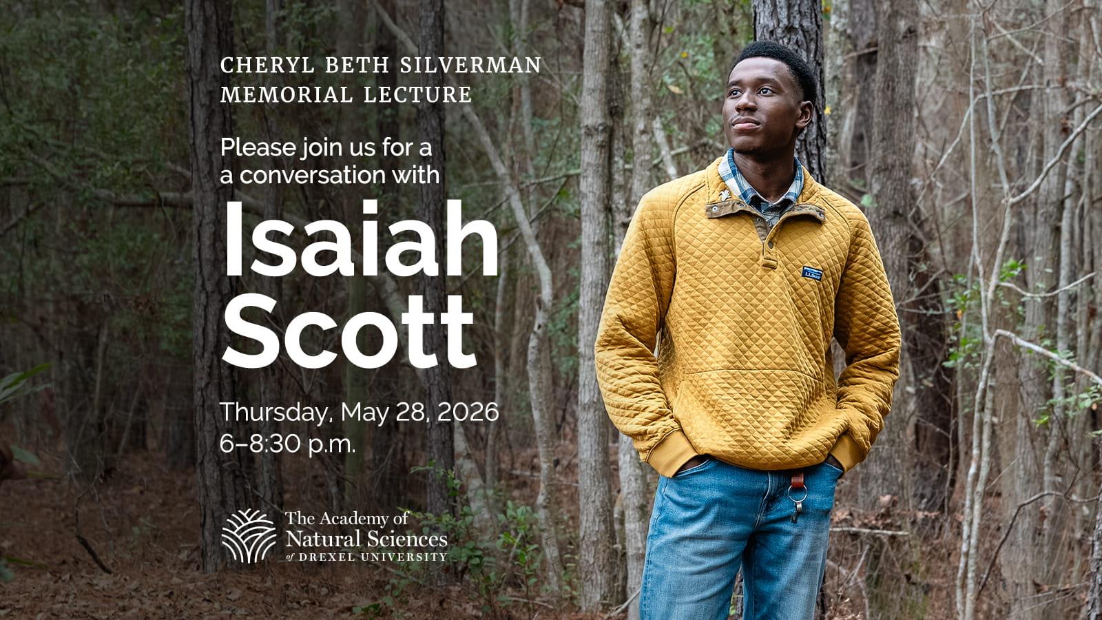 Cheryl Beth Silverman Memorial Lecture: Isaiah Scott, Thursday, May 28, 2026, 6-8:30 p.m.