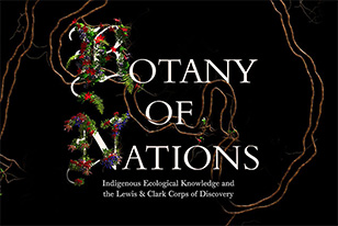 Botany of Nations, Indigenous Ecological Knowledge and the Lewis and Clark Corps of Discovery